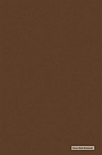 Classic Mole Notebook - Plain Brown (Lined Journal): 5.25 x 8, Blank, Lined journal, Durable Cover 110 Pages To Write In, (Classic Notebook) (Paperback)