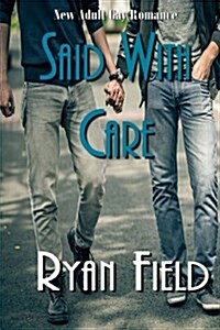 Said with Care (Paperback)