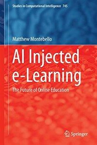 AI injected e-Learning : the future of online education