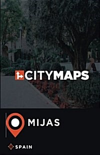 City Maps Mijas Spain (Paperback)