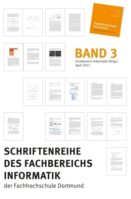 Schriftenreihe Des Fachbereichs Informatik Der Fachhochschule Dortmund (Paperback)