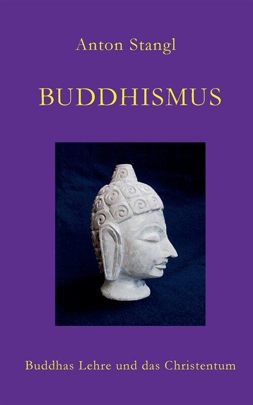 Buddhismus: Buddhas Lehre und das Christentum (Paperback)