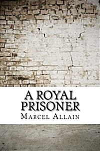 A Royal Prisoner (Paperback)