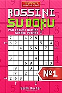 Rossini Sudoku - 250 Easiest Rossini Sudoku Puzzles (Paperback)