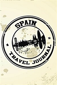 Spain Travel Journal: Blank Lined Vacation Holiday Notebook (Paperback)