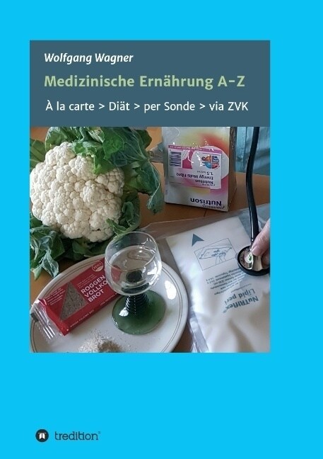 Medizinische Ern?rung A - Z (Paperback)