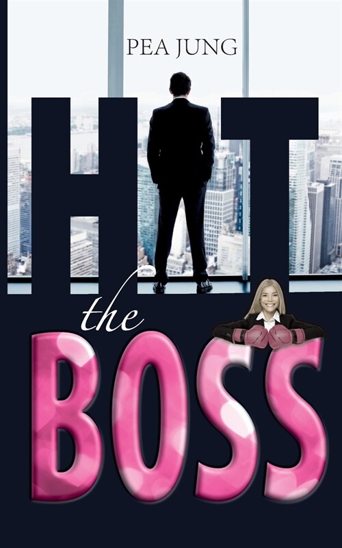 Hit the Boss: The H(e)artbreaker (Paperback)