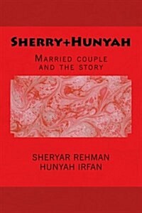 Sherry+hunyah: Married Couple and the Story (Paperback)