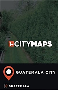 City Maps Guatemala City Guatemala (Paperback)