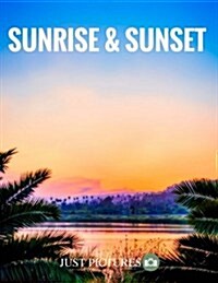 Sunrise & Sunset (Paperback)