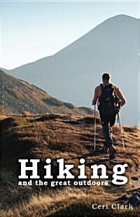 Hiking and the Great Outdoors: A Discreet Internet Password Book for People Who Love Nature Walking (Paperback)