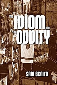 The Idiom and the Oddity (Paperback)