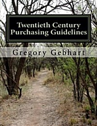 Twentieth Century Purchasing Guidelines (Paperback)