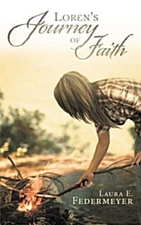 Lorens Journey of Faith (Paperback)