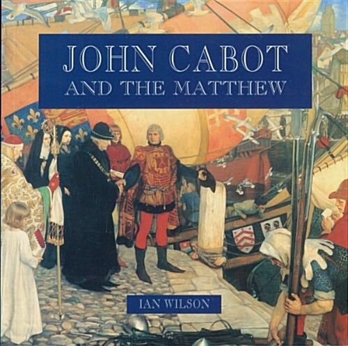 John Cabot and the Matthew (Paperback, DGS)