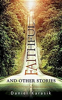 Faithful and Other Stories: Volume 138 (Paperback)