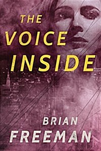 The Voice Inside: A Thriller (Paperback)