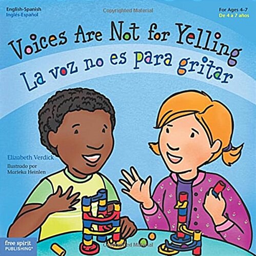 Voices Are Not for Yelling / La Voz No Es Para Gritar (Paperback, First Edition)