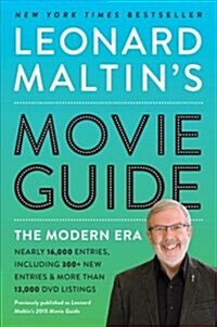 Leonard Maltins Movie Guide: The Modern Era, Previously Published as Leonard Maltins 2015 Movie Guide (Paperback)