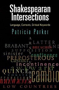 Shakespearean Intersections: Language, Contexts, Critical Keywords (Hardcover)