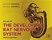 Atlas of the Developing Rat Nervous System (Hardcover, 4)