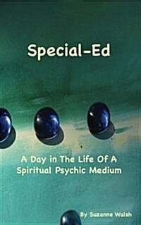 A Day in the Life of a Psychic Medium (Paperback, Special)