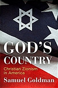 Gods Country: Christian Zionism in America (Hardcover)