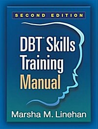 Dbt Skills Training Manual (Hardcover, 2, Second Edition)