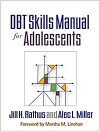 Dbt Skills Manual for Adolescents (Hardcover)