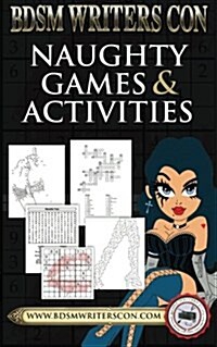 Naughty Games & Activities: This Version for Bdsm Writers Con Participants Only! (Paperback)