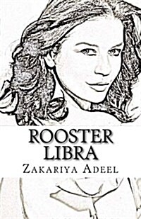 Rooster Libra: The Combined Astrology Series (Paperback)