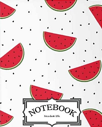 Notebook: Watermelon v.2: Pocket Notebook Journal Diary, 120 pages, 8 x 10 (Notebook Lined, Blank No Lined) (Paperback)