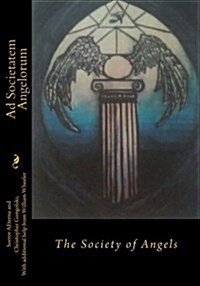 Ad Societatem Angelorum (Paperback)