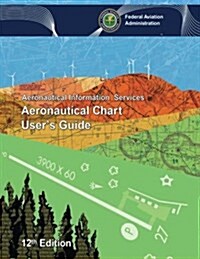 Aeronautical Chart Users Guide (Paperback)