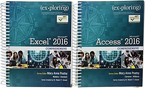 Exploring Microsoft Office Excel 2016 Comprehensive; Exploring Microsoft Office Access 2016 Comprehensive (Hardcover)