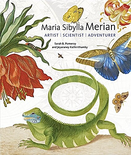 Maria Sibylla Merian: Artist, Scientist, Adventurer (Hardcover)