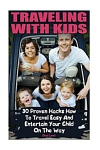 Traveling With Kids (Paperback)