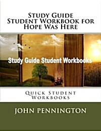 Study Guide Student Workbook for Hope Was Here: Quick Student Workbooks (Paperback)