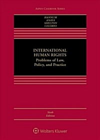 International Human Rights: Problems of Law, Policy, and Practice (Hardcover, 6)