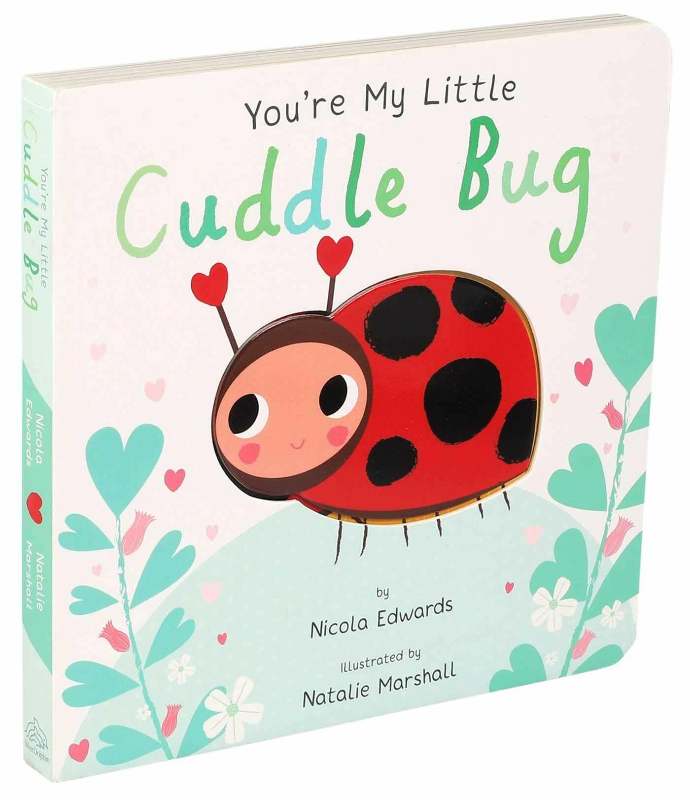 Youre My Little Cuddle Bug (Board Books)