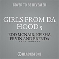 Girls from Da Hood 5 Lib/E (Audio CD, 5)