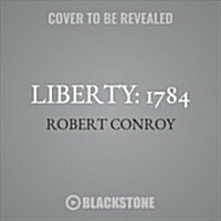 Liberty: 1784 Lib/E (Audio CD)