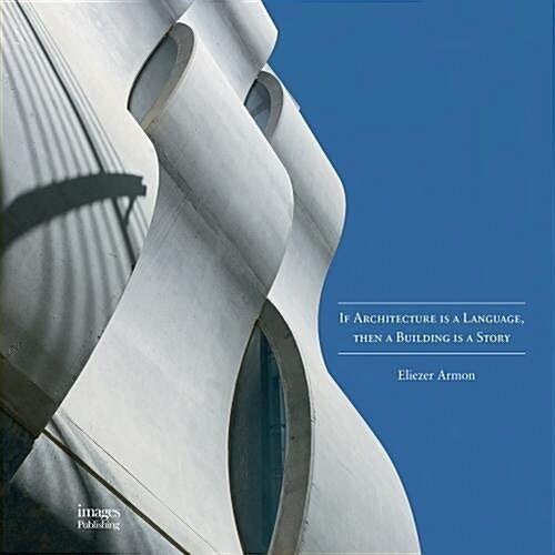 If Architecture Is a Language, Then a Building Is a Story (Hardcover)
