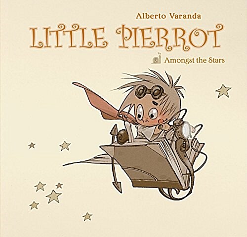 Little Pierrot Vol. 2: Amongst the Stars (Hardcover)
