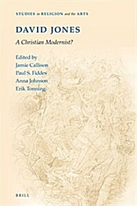 David Jones: A Christian Modernist? (Hardcover)