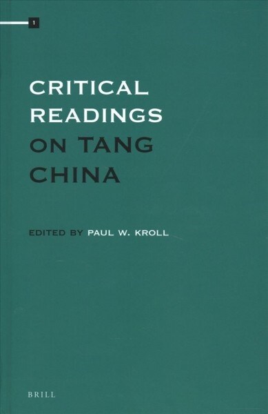 Critical Readings on Tang China Set (Hardcover)