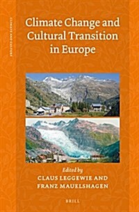 Climate Change and Cultural Transition in Europe (Hardcover)