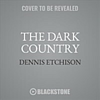 The Dark Country (Audio CD, Unabridged)