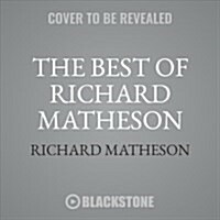 The Best of Richard Matheson Lib/E (Audio CD)
