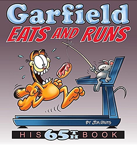 Garfield Eats and Runs: His 65th Book (Paperback)